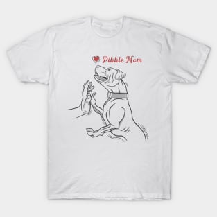 pibble mom T-Shirt